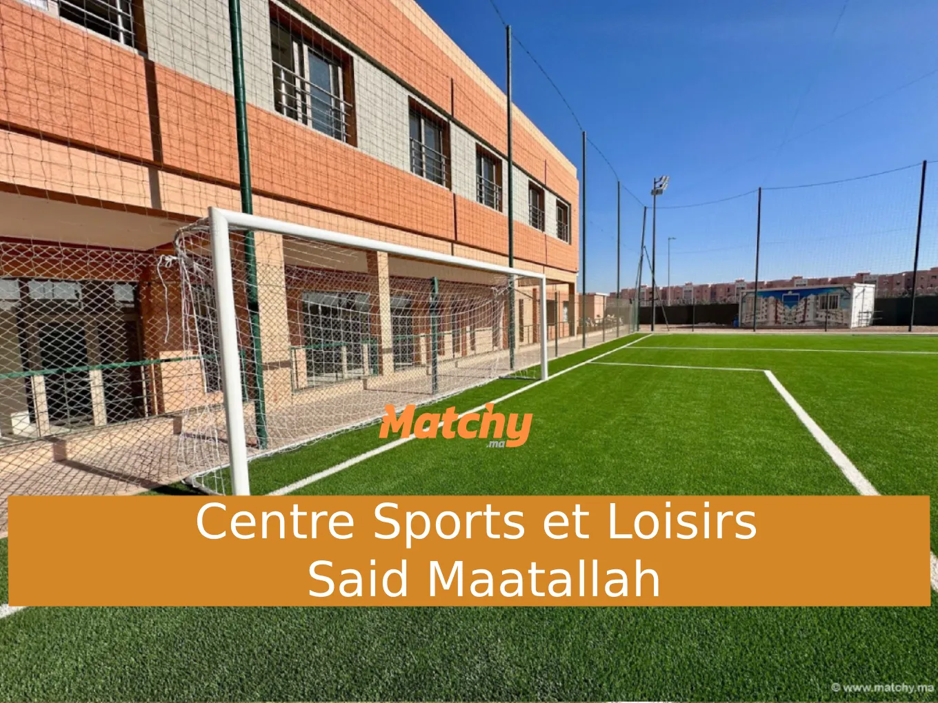 Centre Sports et Loisirs Saïd Maatallah – Académie de Football, Arts Martiaux, Padel & Fitness à Marrakech